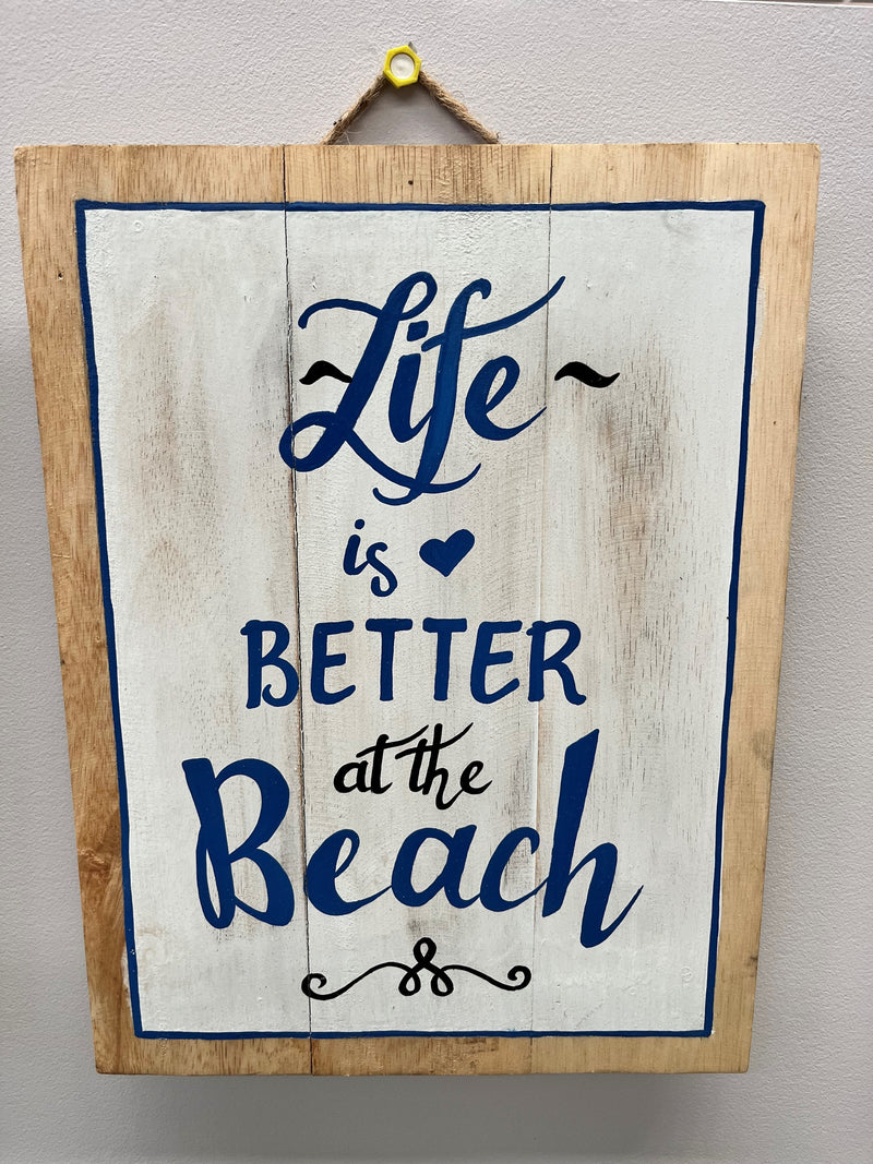 Painted "Life is Better at the Beach" Sign